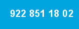 922 851 18 02 922 851 18 02